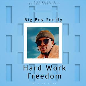 Hard Work Freedom