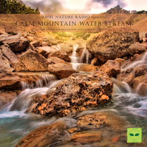 Deep Sleep Mountain Water Stream Nature Sounds