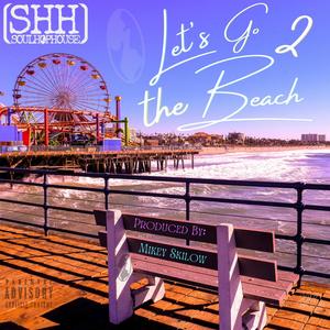 Let's Go 2 The Beach (Explicit)