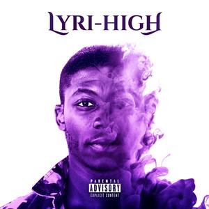 Lyri-High (Explicit)