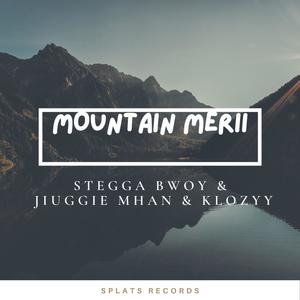 Mountain Merii (feat. Jiuggie Mhan & Klozzy)