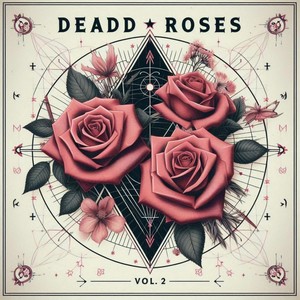 Dead Roses, Vol.2