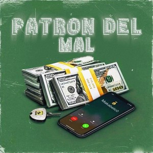 Patron Del Mal (Explicit)