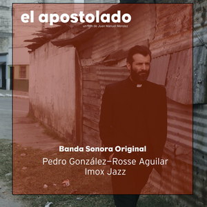 El Apostolado (Banda Sonora Original)