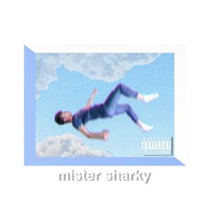 Mister Sharky (Explicit)