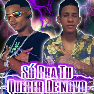 Só pra Tu Querer de Novo (Explicit)