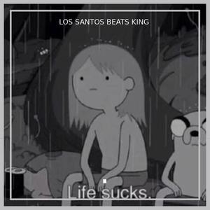 [NOT FREE] LIFE SUCKS