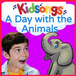 Kidsongs: a Day with the Animals