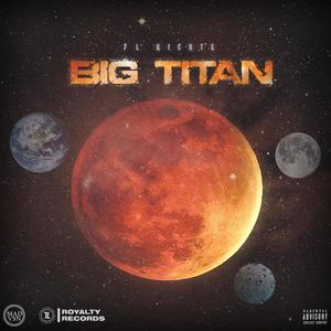 BIG TITAN (Explicit)