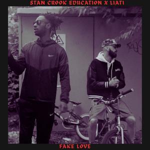 Fake Love (LIATI) (feat. LIATI) (Explicit)