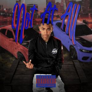 Not At All (Explicit)