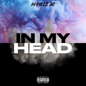 In My Head (Explicit)
