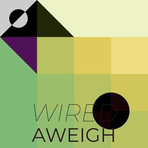 Wired Aweigh