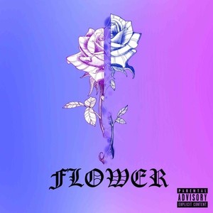 Flower (Explicit)