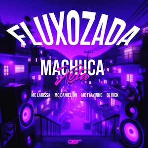 Dj Rick - Fluxozada - Machuca Xota (Explicit)