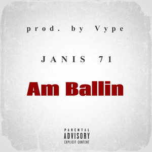 Am Ballin (Explicit)