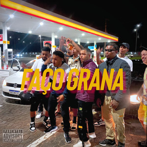 Faço Grana (Explicit)