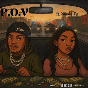 P.O.V (SLOWED) (feat. SmokeDG) (Explicit)