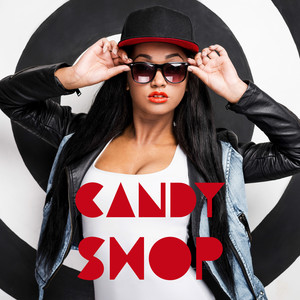 Candy Shop (Explicit)