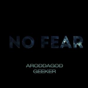 No fear (feat. Geeker) (Explicit)
