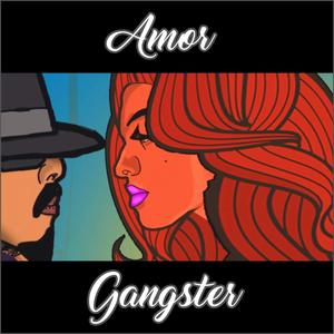 AMOR GANGSTER (feat. Nena PGS) [Explicit]
