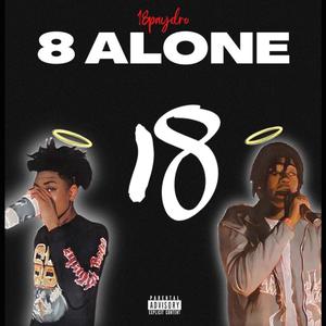 8 ALONE (Explicit)