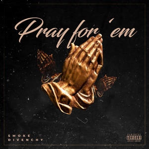 Pray For Em (Explicit)