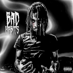 Bad Habits (Explicit)