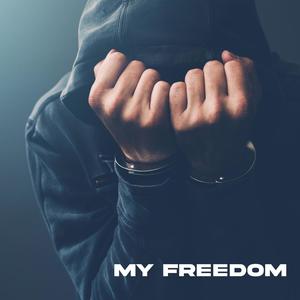 My Freedom (Explicit)