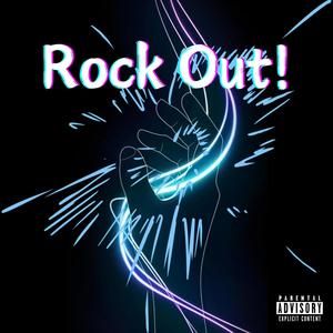 Rock Out! (feat. Lil Heno) (Explicit)