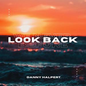 We Never Look Back (Before) (Radio Edit)