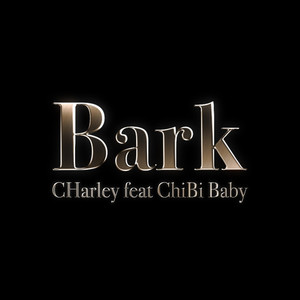 Bark (feat. ChiBi Baby) (Explicit)