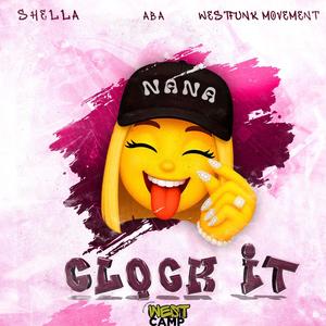 CLOCK IT (feat. ABA & West Funk Movement)