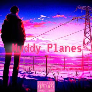 Muddy Plane$ (Explicit)