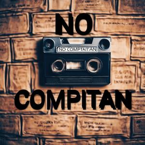 No Compitan (feat. Kill Ko, AB One, Toñño Pac, Jackson killa & Red Boy) (Explicit)