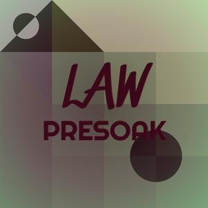 Law Presoak