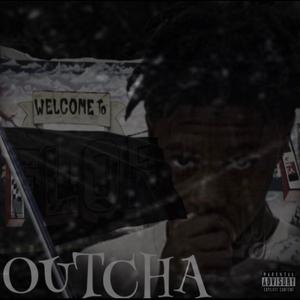 Outcha (Explicit)