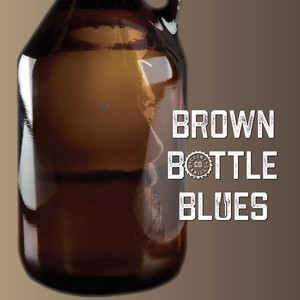 Brown Bottle Blues