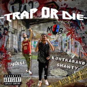 Trap or Die (feat. 706Eli) (Explicit)