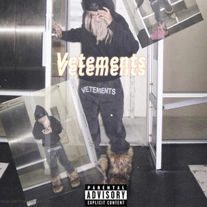 Vetements (Explicit)