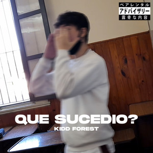 Que Sucedi0¿ (Explicit)