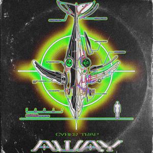 Cyber Trap Vol.1 (A.way Remix)