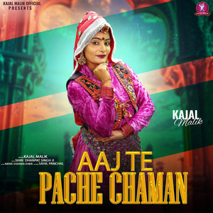 Aaj Te Pache Chaman