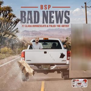 Bad News (feat. Slang Immaculate & Tyler the Artist) (Explicit)
