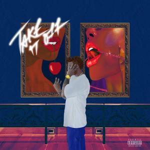 Take It Off (Explicit)