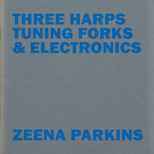 Three Harps, Tuning Forks & Electronics