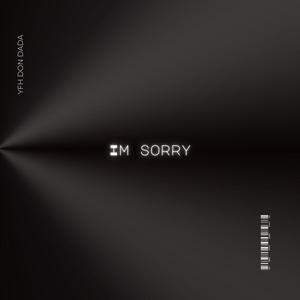 Im Sorry (Explicit)