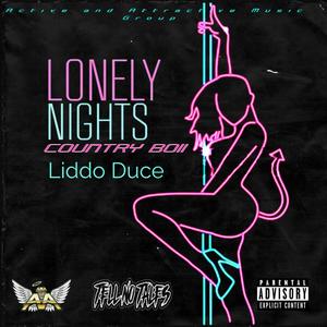 Lonely Nights (feat. Liddo Duce) [Explicit]