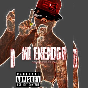 Mi Enemigo (Explicit)