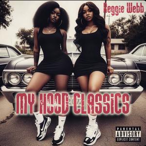 My Hood Classics (Explicit)